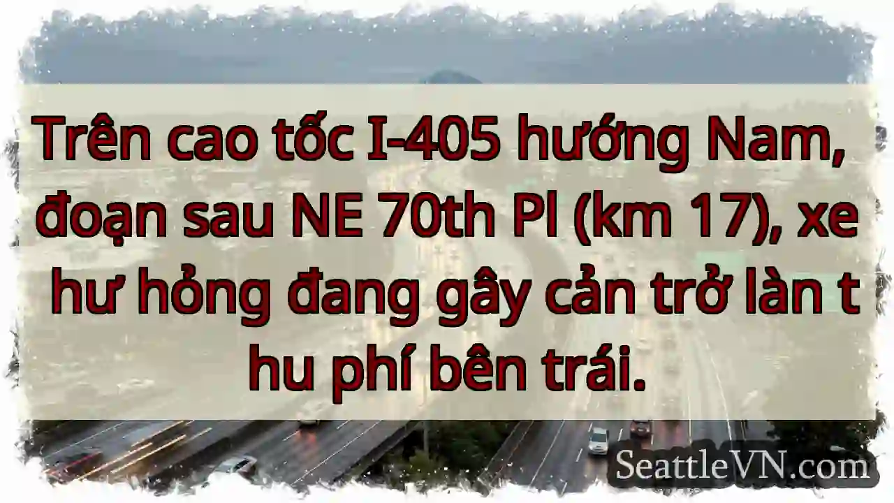 Xe hư hỏng - I-405 Nam, km 17