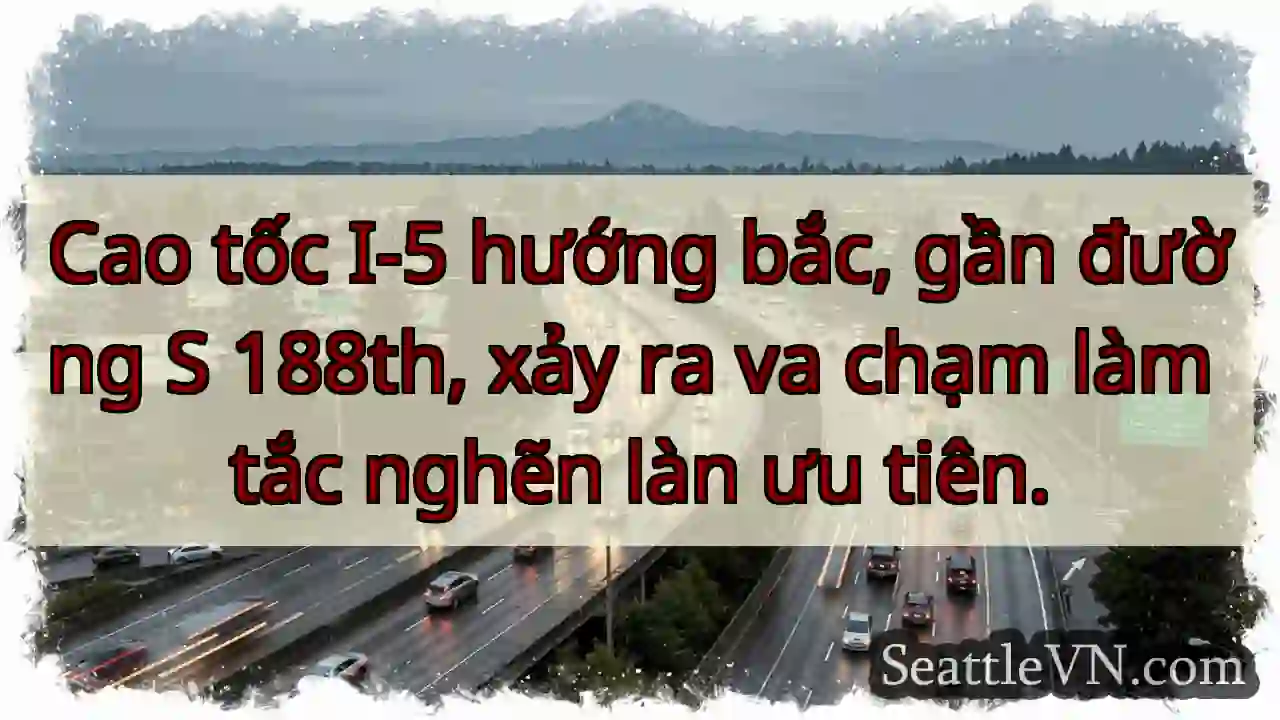 I-5 Bắc: Va chạm, tắc ưu tiên!