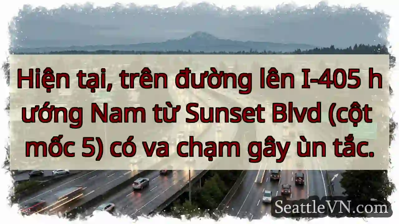 Va chạm! Ìt 405 Nam, Sunset.