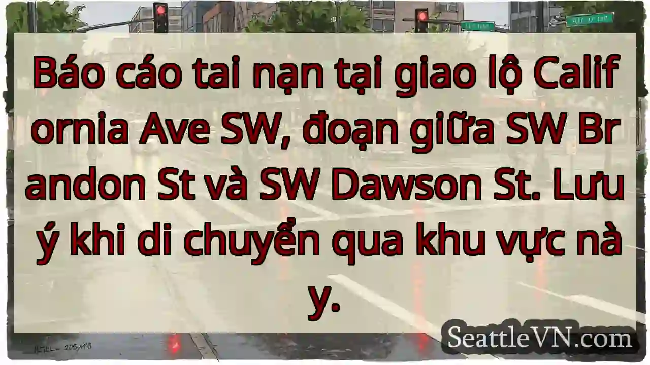 Cảnh báo tai nạn: California Ave SW