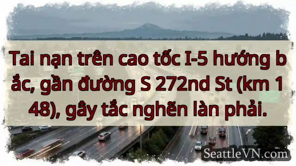 Tắc đường I-5! Chú ý làn phải.