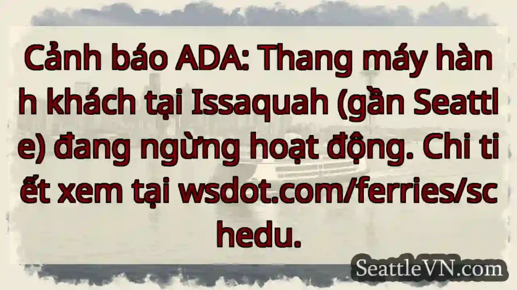 Ngừng hoạt động thang máy! Issaquah.