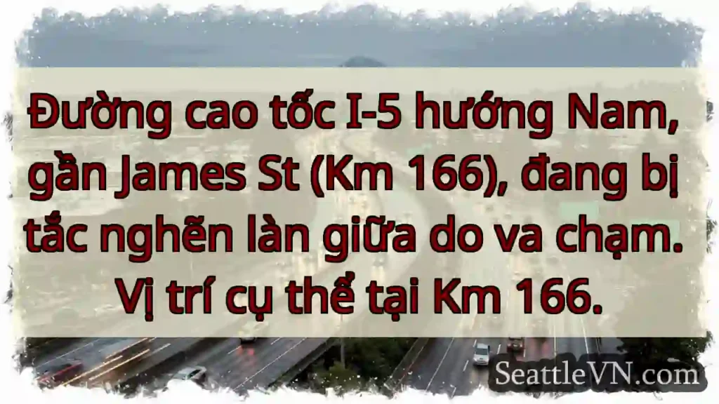 Tắc giữa! I-5 Nam, Km 166