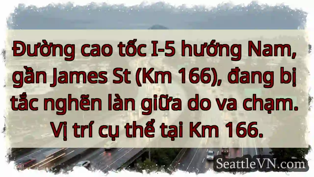 Tắc giữa! I-5 Nam, Km 166