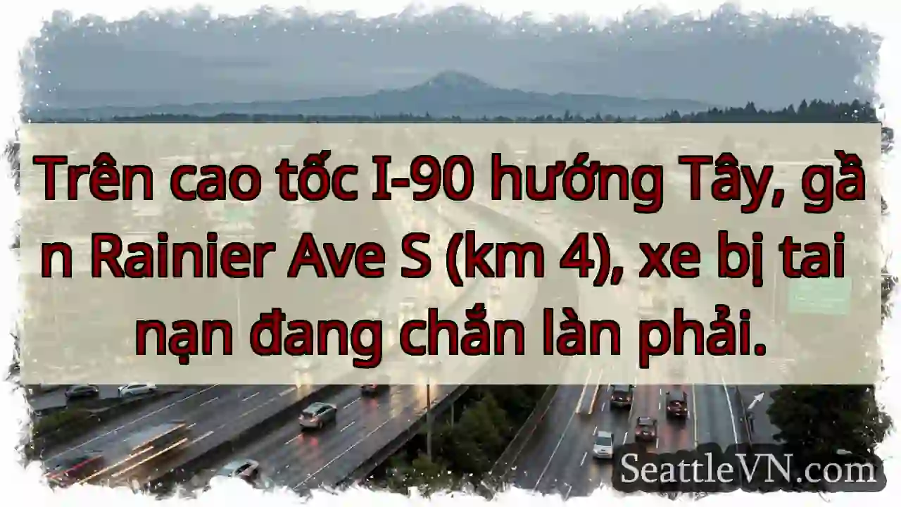 TNG: Xe tai nạn - I-90 W