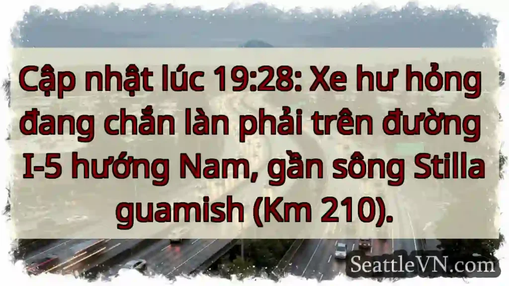 Tắc đường I-5 Nam! Xe hư gần Stillaguamish.
