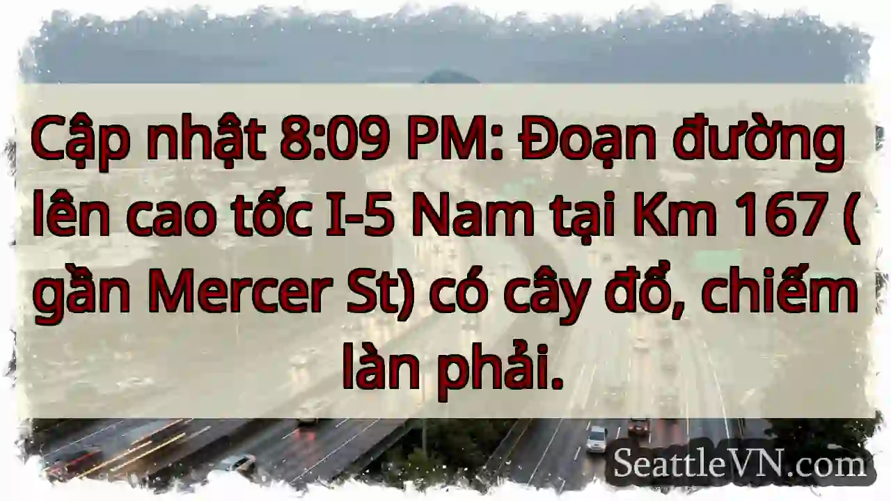 Cây đổ! I-5 Nam, Km 167