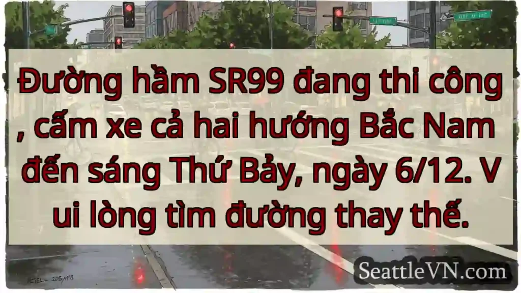 SR99: Cấm xe! Tìm đường khác.