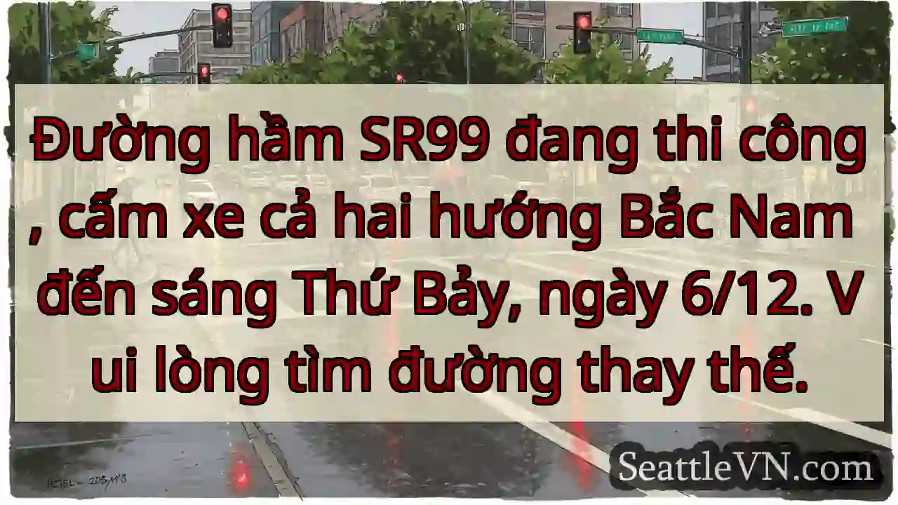 SR99: Cấm xe! Tìm đường khác.