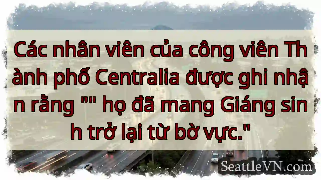 Các nhân viên của công viên Thành phố Centralia