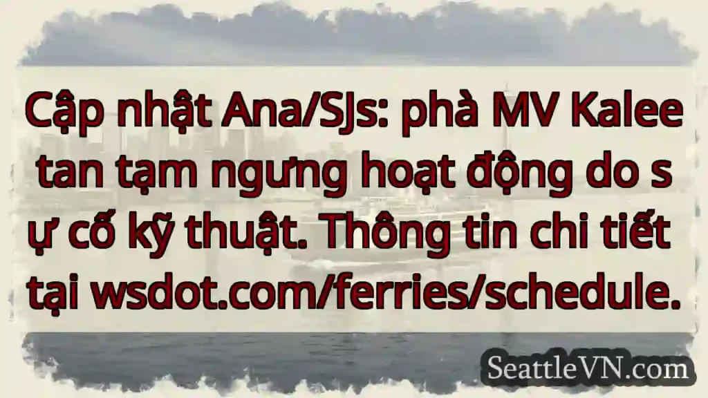 Phà Kaleetan: Tạm ngưng hoạt động!