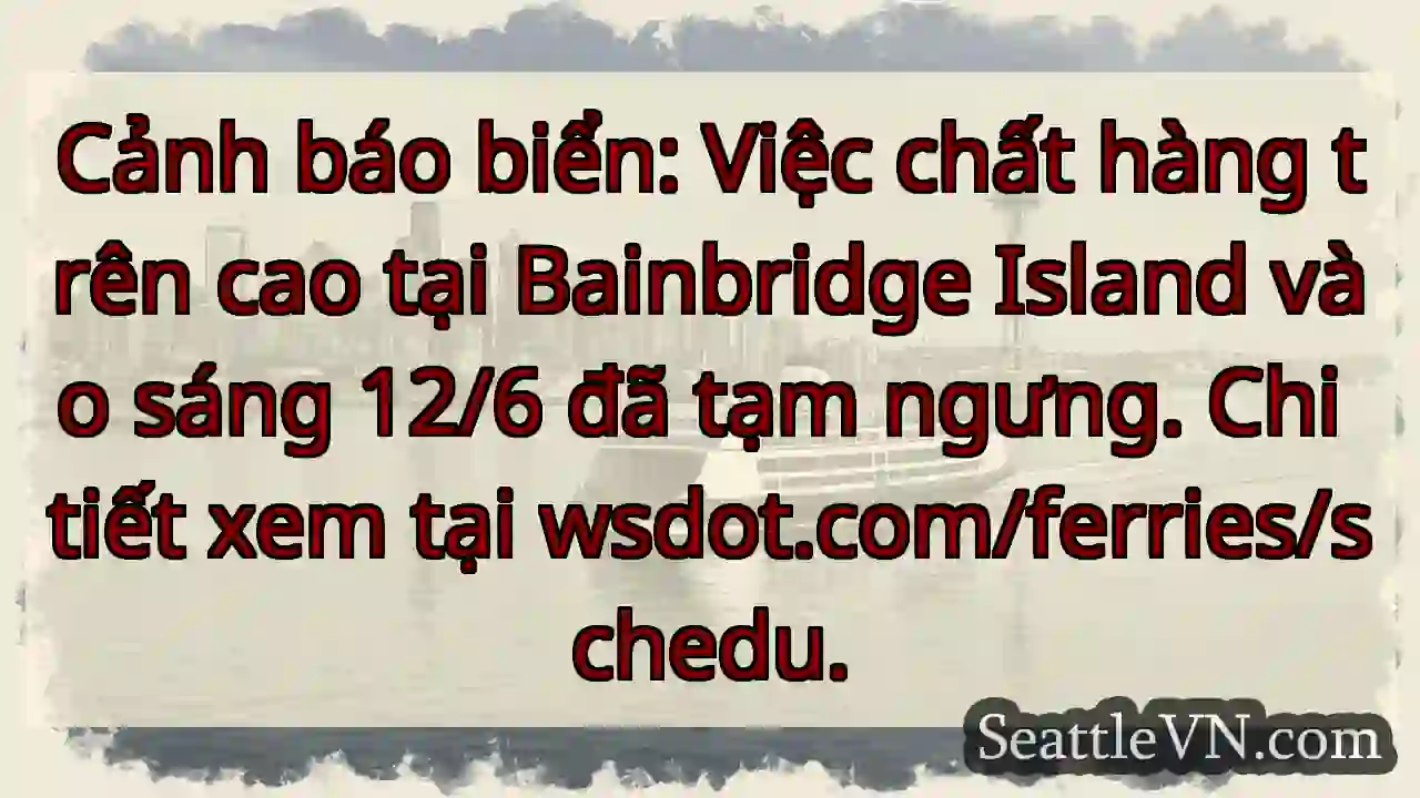 Tạm ngưng xếp hàng! Bainbridge Island.