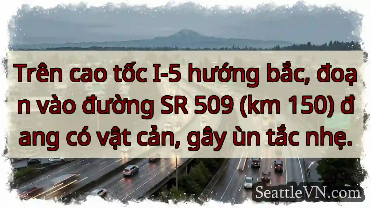 Chướng ngại vật - I-5 Bắc, km 150