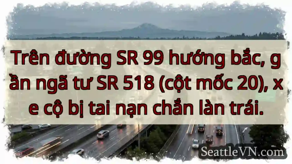 Tai nạn! SR 99 - Làn trái bị chặn.