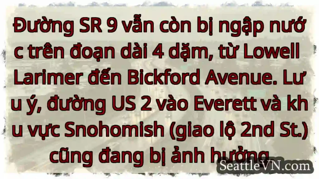 Ngập úng SR 9: Lowell - Bickford