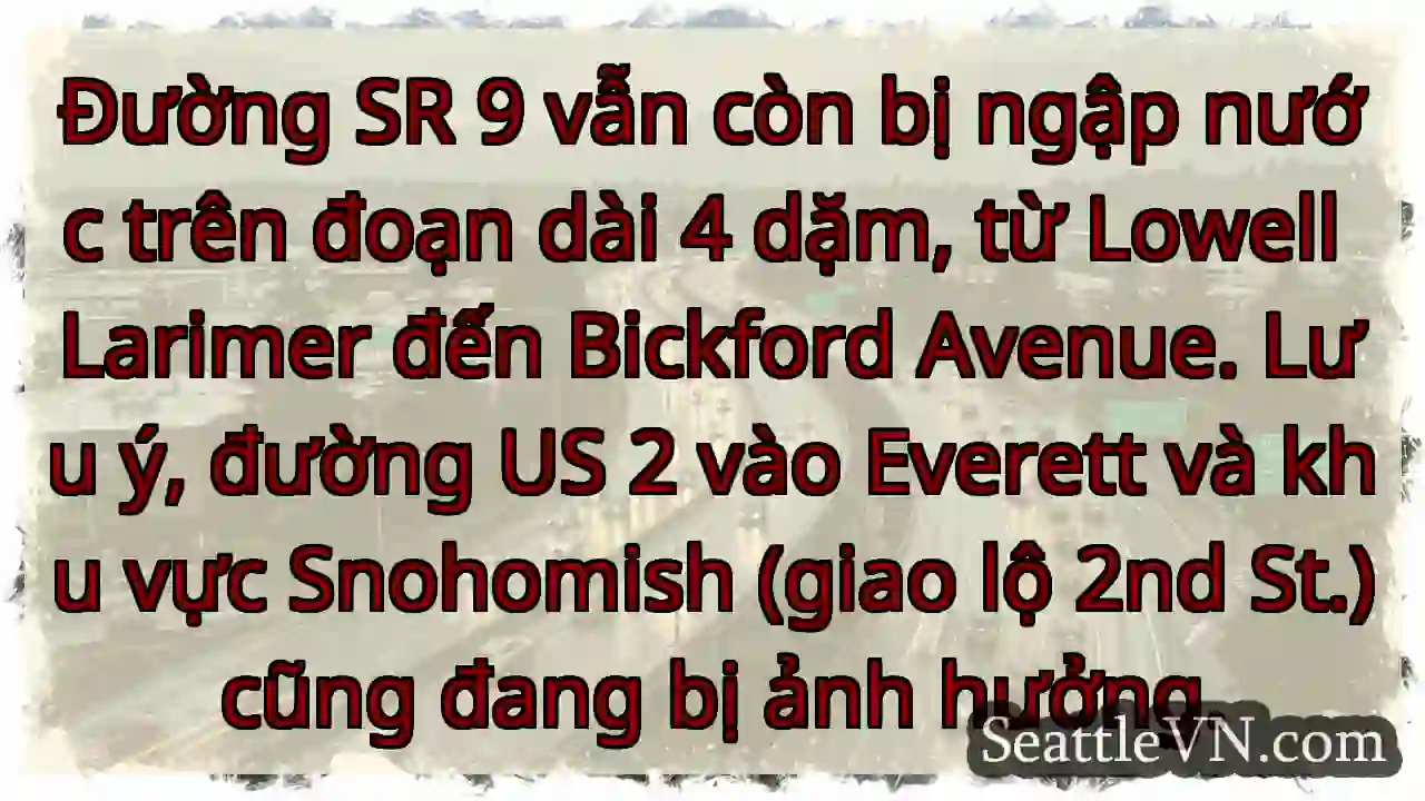 Ngập úng SR 9: Lowell - Bickford