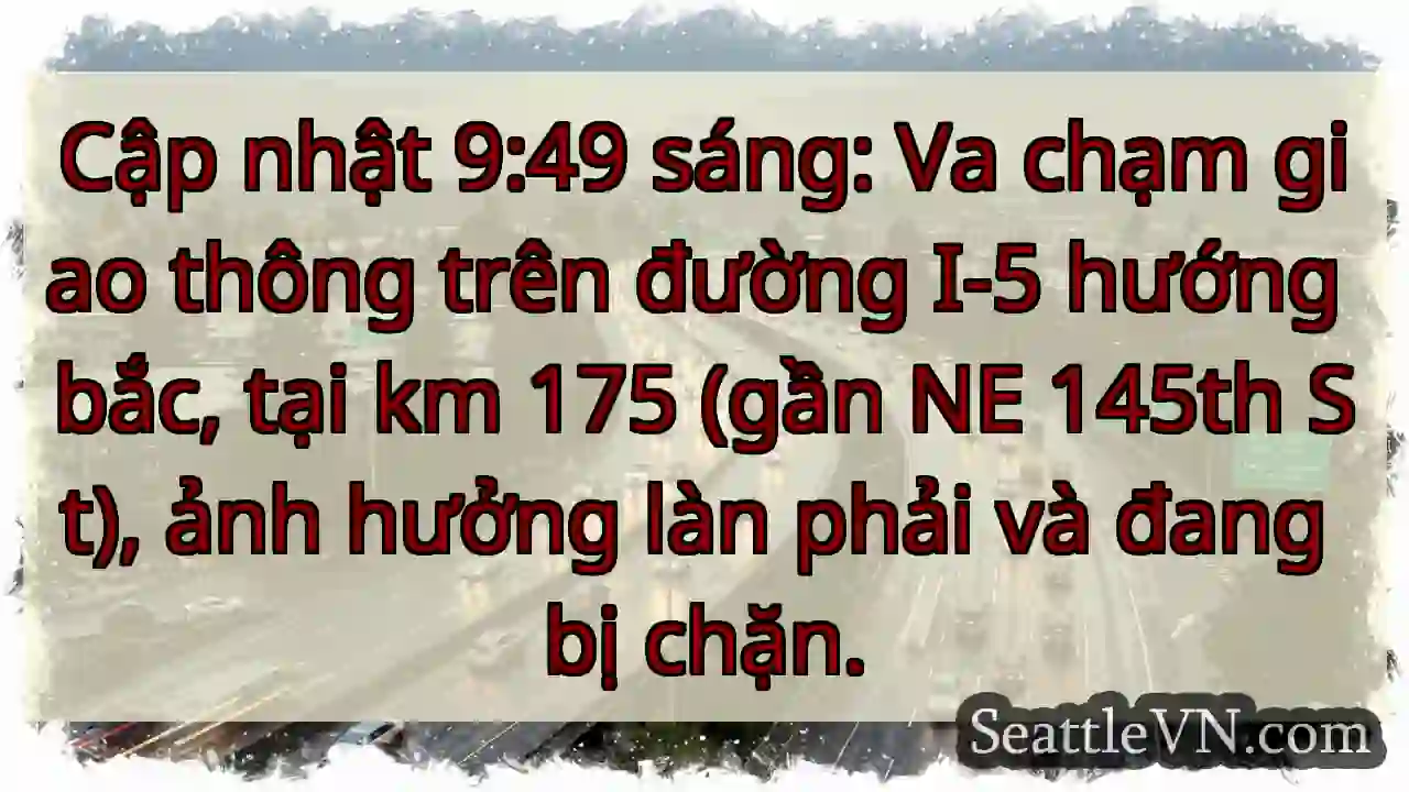 I-5 Bắc: Va chạm, làn phải chặn!