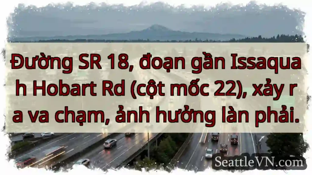 Va chạm SR 18, ảnh hưởng làn phải