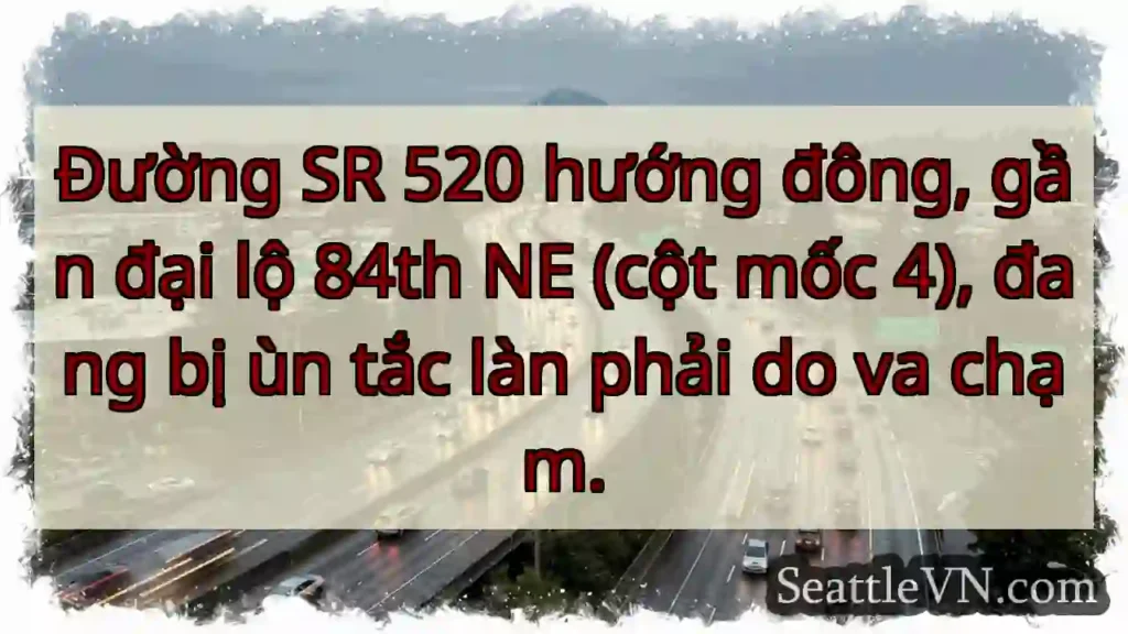 Ùn tắc làn phải! SR 520 gần 84th NE.