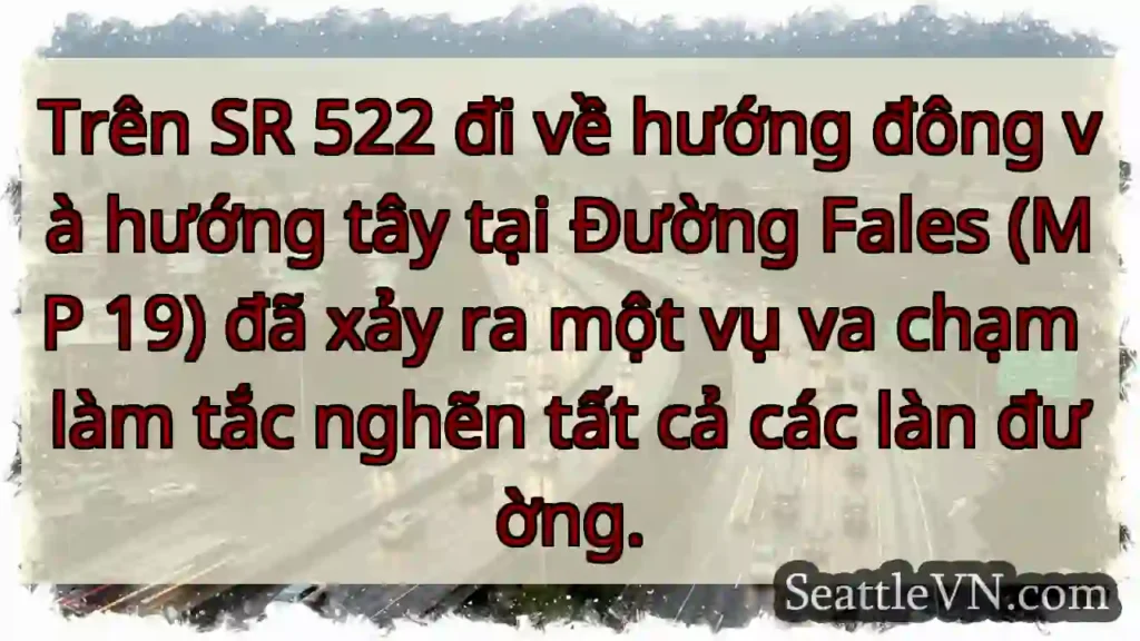 Trên SR 522 đi về hướng đông và hướng tây tại