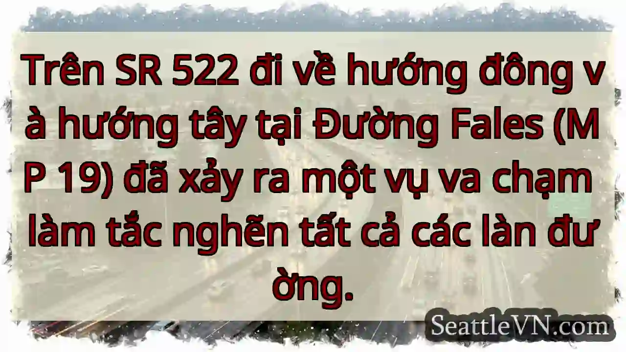 Trên SR 522 đi về hướng đông và hướng tây tại