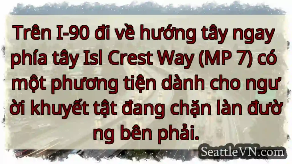 Trên I-90 đi về hướng tây ngay phía tây Isl Crest