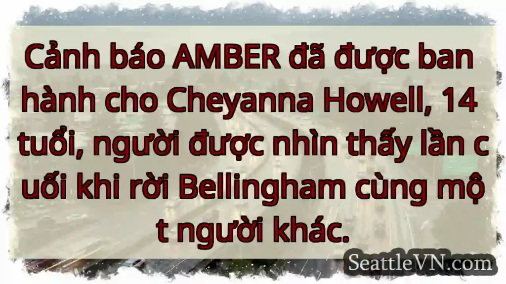 Cảnh báo AMBER đã được ban hành cho Cheyanna