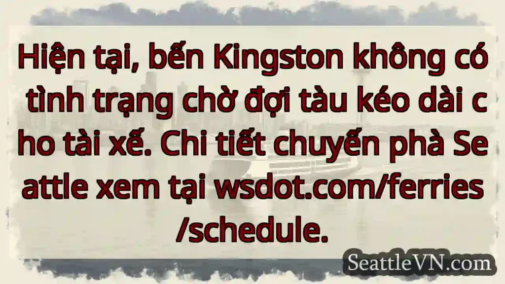 Kingston: Không chờ tàu kéo!