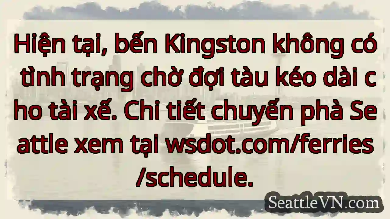 Kingston: Không chờ tàu kéo!