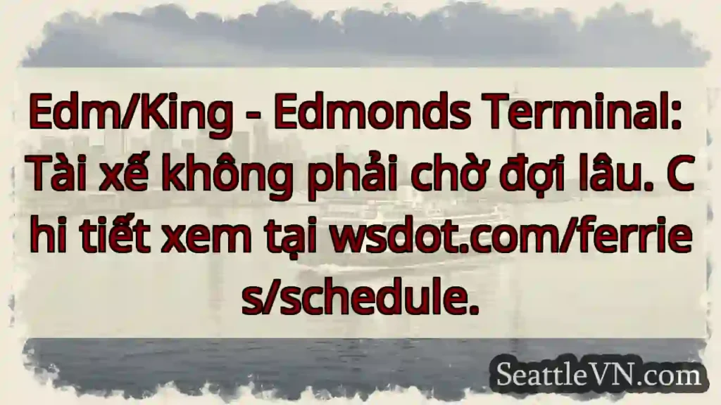 Đỗ phà nhanh chóng! wsdot.com/ferries