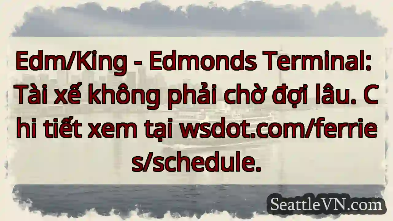 Đỗ phà nhanh chóng! wsdot.com/ferries
