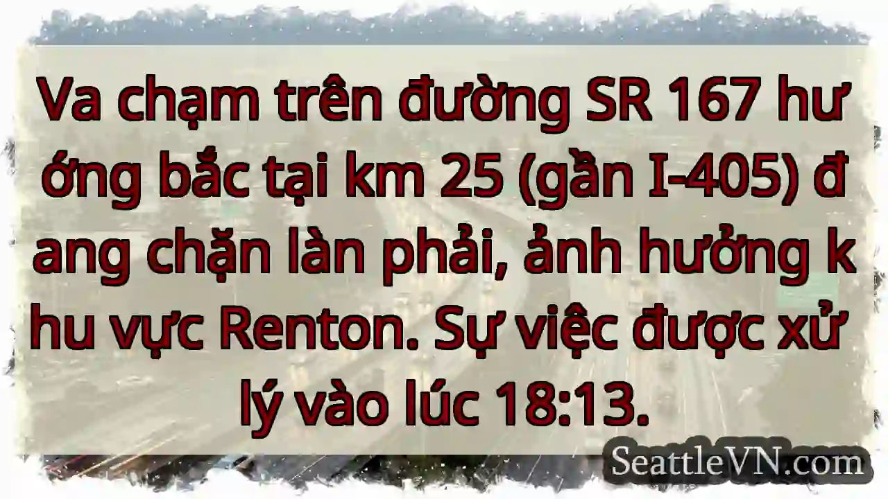SR 167: Va chạm, chặn làn phải