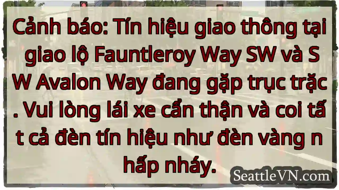 Chờ đèn! Có trục trặc giao thông.