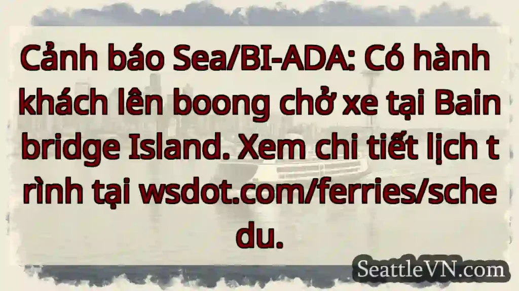 Hành khách lên phà tại Bainbridge!