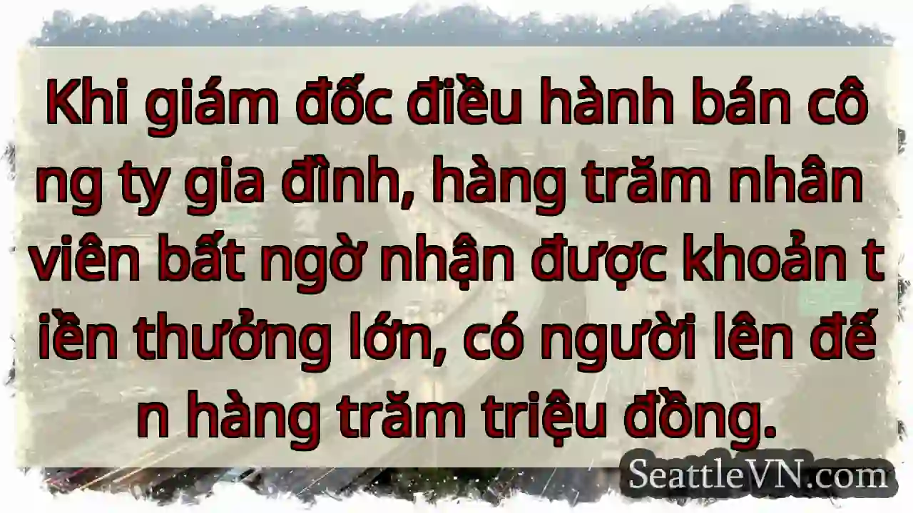 Thưởng lớn bất ngờ! Hàng trăm triệu đồng.