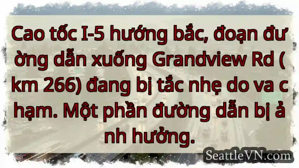 I-5 Bắc: Va chạm, tắc nhẹ!