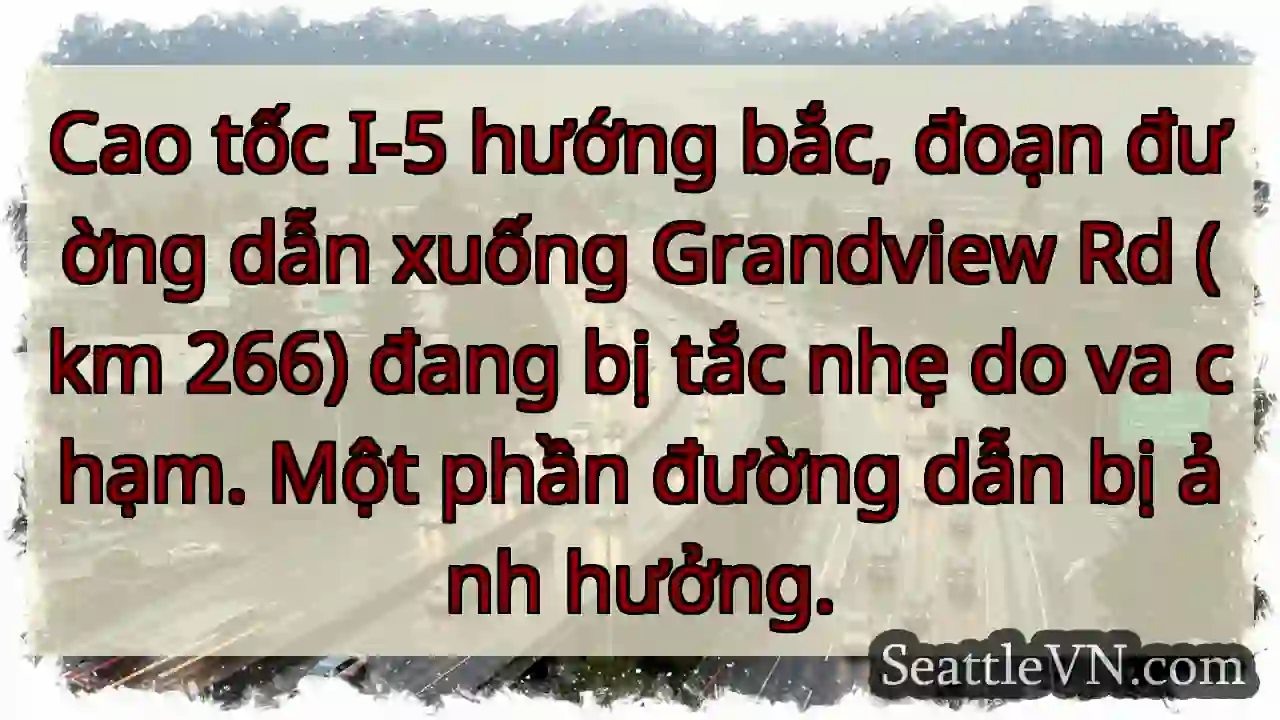 I-5 Bắc: Va chạm, tắc nhẹ!