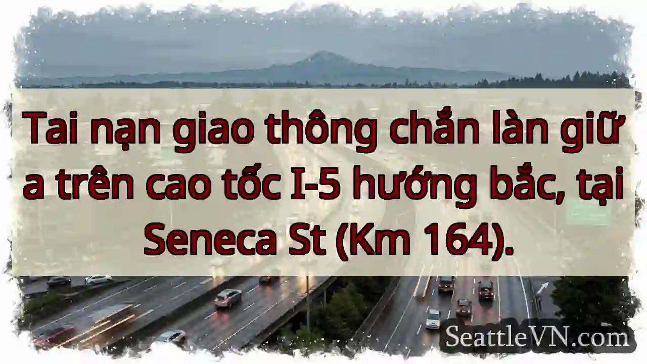 TNGT I-5 hướng Bắc! Chắn làn.