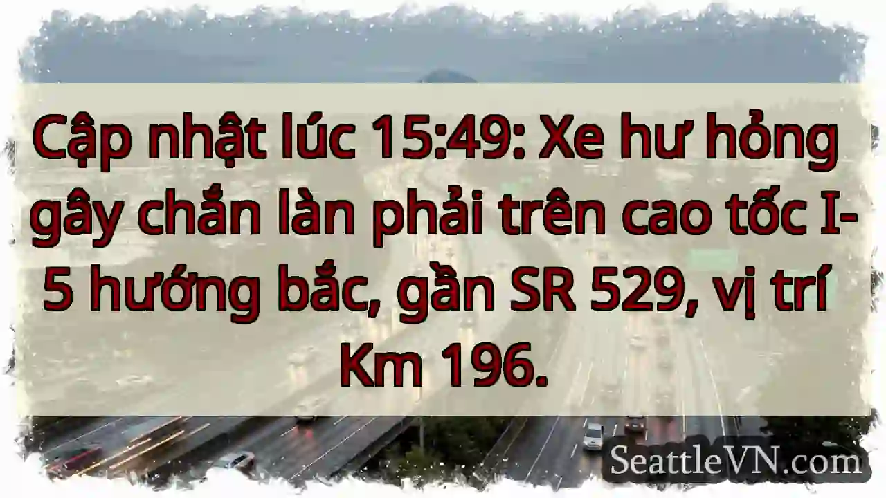 Cháy làn phải I-5 hướng bắc!