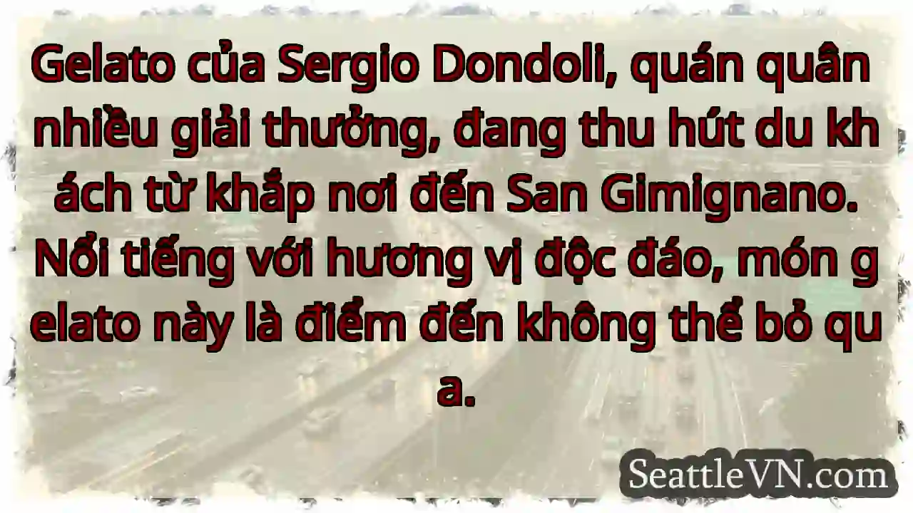 Gelato Sergio Dondoli: Ngon tuyệt!