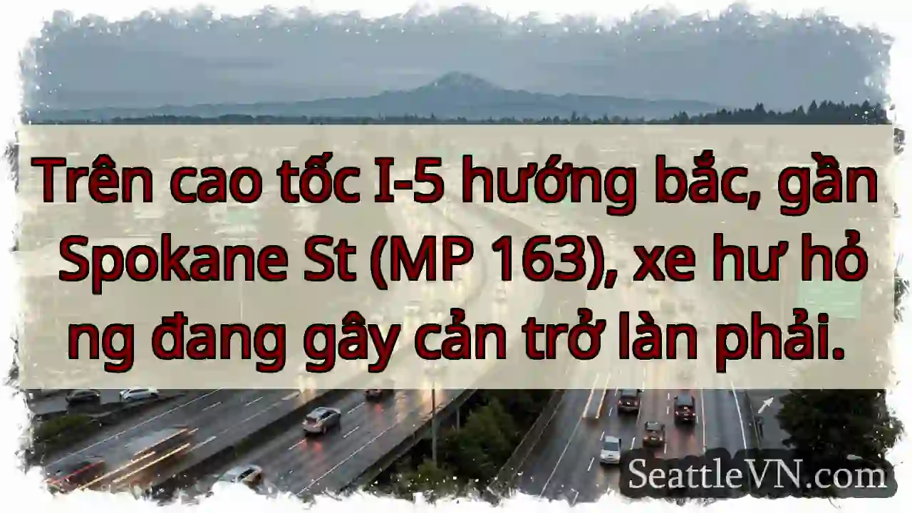 Xe hư hỏng - I-5 Bắc, gần Spokane!