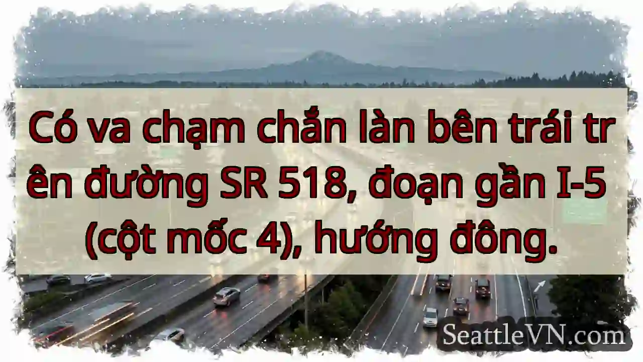 Va chạm chắn làn trái - SR 518