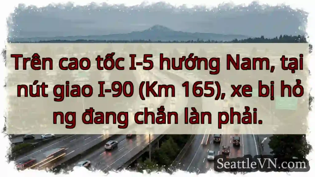 Chết máy! I-5 Nam, nút I-90.
