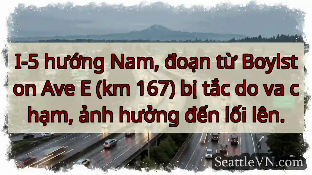 Tắc I-5 Nam! Va chạm, ảnh hưởng lối lên.