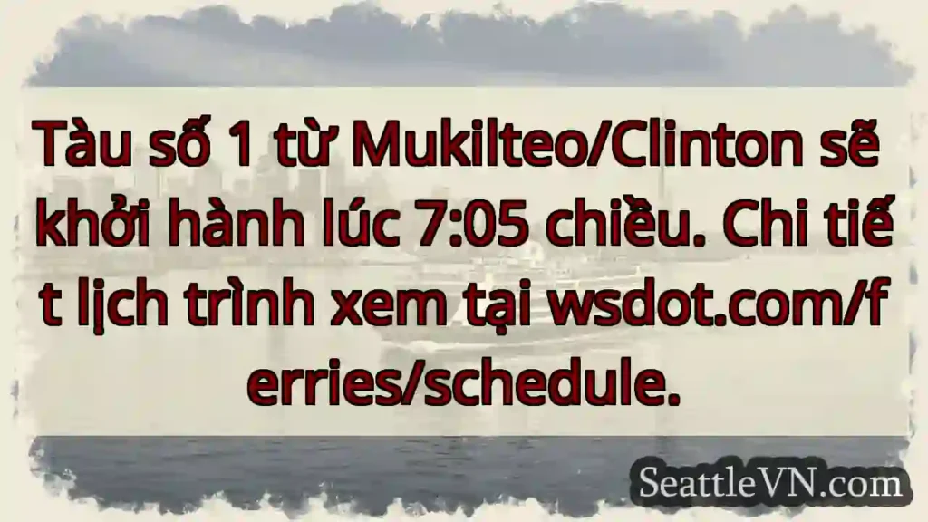 Tàu 1: 7:05 chiều!