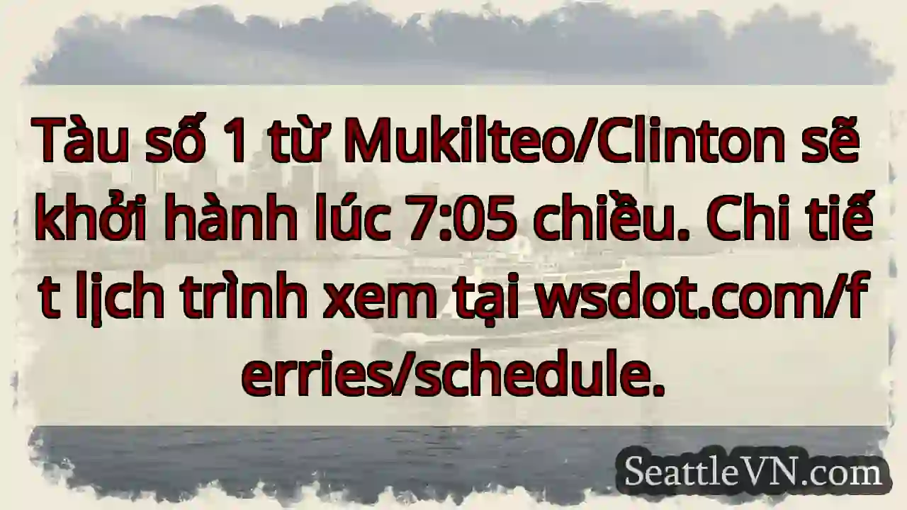 Tàu 1: 7:05 chiều!