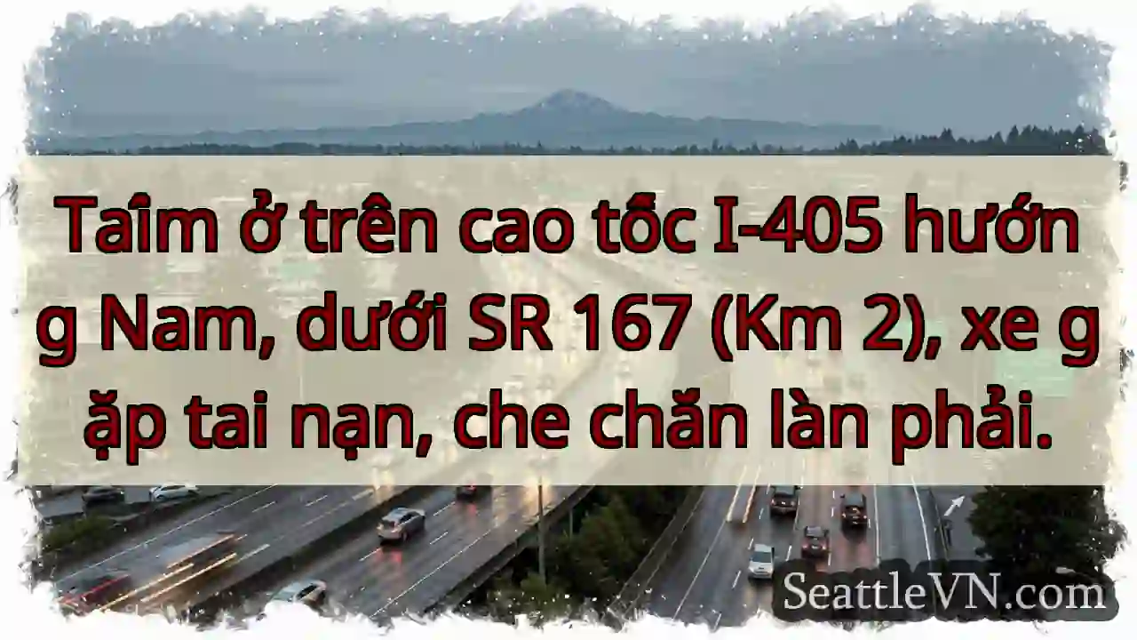 Tai nạn trên I-405 Nam! Che chắn làn phải.