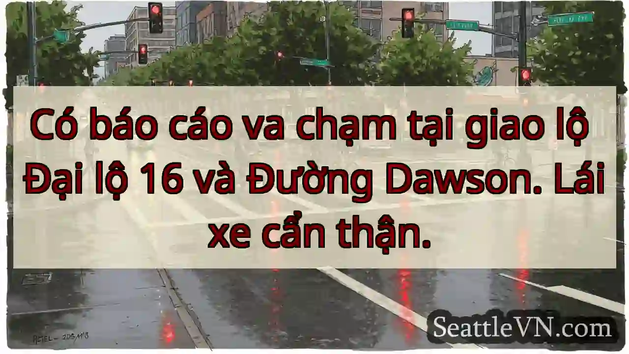 Va chạm! Đại lộ 16 & Dawson.