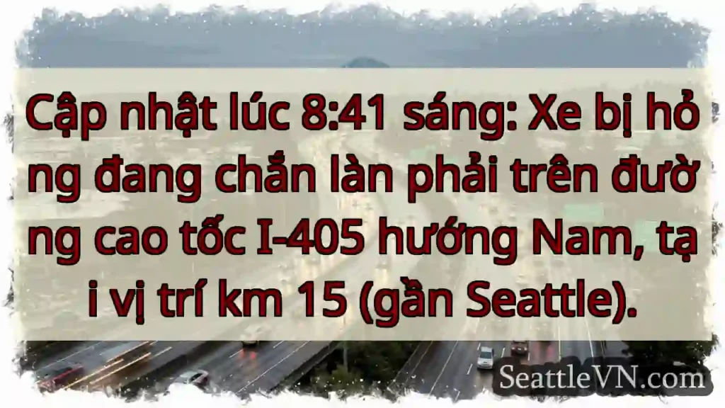 Tắc đường I-405 Nam! Xe hỏng!