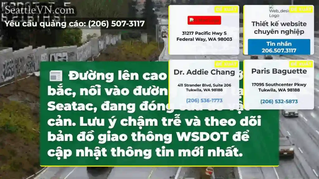 Đóng đường I-5 Bắc! Chậm trễ!